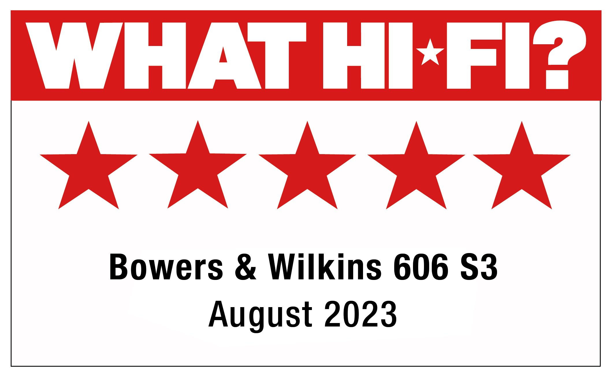 What Hi-Fi 5 Star - 606 S3
